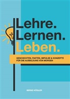 Bernd Kögler - Lehre.Lernen.Leben.