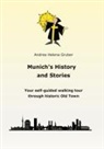Andrea Helena Gruber - Munich´s History and Stories