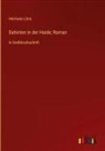 Hermann Löns - Dahinten in der Haide; Roman