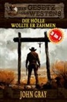 John Gray, EK-2 Militär, EK-2 Militär - 3 Western in 1: Die Hölle wollte er zähmen