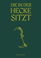 Saskia Stöhr - Saskia Stöhr: Die in der Hecke sitzt