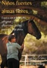 Finca las Piñas - Niños fuertes - almas libres