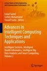 Yousef Fazea, Fathey Mohammed, Faisal Saeed - Advances in Intelligent Computing Techniques and Applications