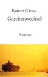 Rainer Gross - Gezeitenwechsel