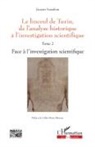 Jacques Suaudeau - Le linceul de Turin, de l'analyse historique à l'investigation scientifique