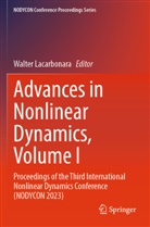 Walter Lacarbonara - Advances in Nonlinear Dynamics, Volume I