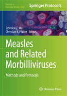 K Pfaller, Dzwokai Z. Ma, Christian K. Pfaller, Dzwokai Z Ma - Measles and Related Morbilliviruses