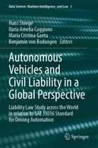 Ilaria Amelia Caggiano, Benjamin von Bodungen, Ilaria Amelia Caggiano, Mari Cristina Gaeta et al, Maria Cristina Gaeta, Hans Steege - Autonomous Vehicles and Civil Liability in a Global Perspective