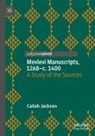Cailah Jackson - Mevlevi Manuscripts, 1268-c. 1400