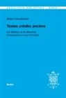 Robert Chaudenson - Kreolische Bibliothek 1: Textes créoles anciens