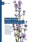 Phil Banyard, Nicholas Blagden, Craig Harper, Kerensa Hocken, Rebecca Lievesley, Rebecca Lievesley et al... - Sexual Crime