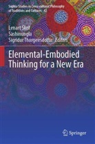 Lenart ¿Kof, Sashinungla, Lenart Skof, Sigridur Thorgeirsdottir - Elemental-Embodied Thinking for a New Era