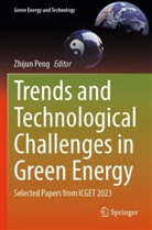 Zhijun Peng - Trends and Technological Challenges in Green Energy