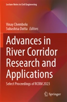 Vinay Chembolu, Dutta, Subashisa Dutta - Advances in River Corridor Research and Applications