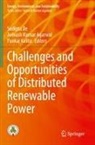 Avinash Kumar Agarwal, Sudipta De, Pankaj Kalita - Challenges and Opportunities of Distributed Renewable Power