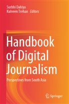 Surbhi Dahiya, Trehan, Kulveen Trehan - Handbook of Digital Journalism