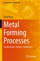 Zainul Huda - Metal Forming Processes