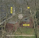 Paul Böhm, Hans Georg Esch, Raimund Stecker - Hans Georg Esch. Böhm in Böhm - Der architektonische Blick II / The Architectural Eye II