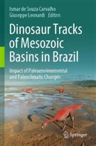 Ismar de Souza Carvalho, Ismar de Souza Carvalho, Leonardi, Giuseppe Leonardi - Dinosaur Tracks of Mesozoic Basins in Brazil