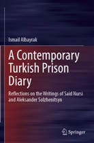 Ismail Albayrak - A Contemporary Turkish Prison Diary