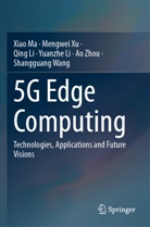 Qing Li, Qing et al Li, Yuanzhe Li, Xiao Ma, Shangguang Wang, Mengwei Xu... - 5G Edge Computing