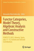 Alexander Martsinkovsky - Functor Categories, Model Theory, Algebraic Analysis and Constructive Methods