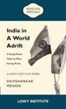Shivshankar Menon - A Rising Power Takes its Place Among Rivals | A Lowy Institute Paper: Penguin Special