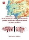Pedro Miguel Naranjo - Definicion Y Caracterizacion De Las Ceramicas a Mano Con Decoracion