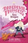 Belinda Murrell - Daredevil Princess and the Fire Dragon