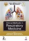 Sekhar Chakraborty, Nandini Chatterjee, Jyotirmoy Pal, Supriya Sarkar - Clinical Methods in Respiratory Medicine