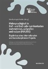Monika Angela Budde, Monika Angela Budde - Mehrsprachigkeit in DaF- und DaZ-Lehr-Lernkontexten wahrnehmen, aufgreifen und nutzen (MALWE)