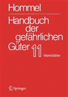 Holzhäuser, Jörg Holzhäuser, Petra Holzhäuser - Handbuch der gefährlichen Güter. Band 11: Merkblätter 4136-4577