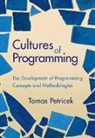 Petricek Tomas - Cultures of Programming