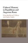 Dinter Martin T., Charles Guérin - Cultural Memory in Republican and Augustan Rome