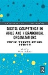 Festus Adedoyin, Festus Adedoyin - Digital Competence in Agile and Hierarchical Organizations