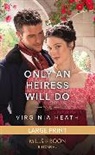 Heath Virginia - Only An Heiress Will Do