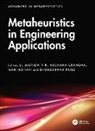 Mathew Chandak V K, Archana Chandak, Mohan Man, Bhumeshwar Patle, Mathew V K - Metaheuristics in Engineering Applications