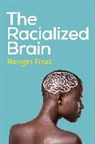 Rengin Firat - The Racialized Brain