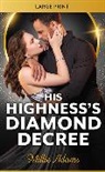 Millie Adams - His Highness's Diamond Decree
