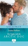 Luana Darosa - Hot Nights With The Arctic Doc