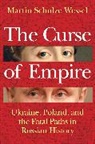 Schulze Wessel Martin - The Curse of Empire