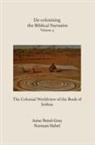 Normal Habel, Anne Pattel-Gray - De-colonising the Biblical Narrative