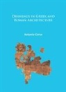 Antonio Corso, Antonio (Visiting Professor Corso - Drawings in Greek and Roman Architecture