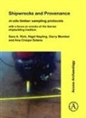 Ana Crespo Solana, Garry Momber, Nigel Nayling, Sara A. Rich, Sara A. Nayling Rich - Shipwrecks and Provenance: In Situ Timber Sampling Protocols With a