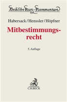 Mathias Habersack, Mathias u a Habersack, Peter Hanau, Martin Henßler, Clemens Höpfner, Peter Ulmer - Mitbestimmungsrecht. MitbestR