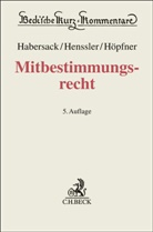 Mathias Habersack, Mathias u a Habersack, Peter Hanau, Martin Henssler, Clemens Höpfner, Peter Ulmer - Mitbestimmungsrecht