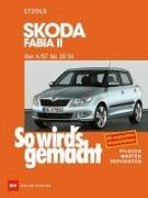 Rüdiger Etzold - Skoda Fabia II 4/07 bis 10/14 So wird's gemacht - Band 150