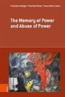Dimiter Daphinoff, Franziska Metzger, Oberholz, Paul Oberholzer, Hans Zollner - The Memory of Power and Abuse of Power