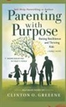 Clinton Greene - PARENTING WITH PURPOSE