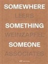 Tom Chung, Andrea Leers, Ashely Rao, Josi Stevenson, Josiah Stevenson, Jane Weinzapfel - Somewhere, Something, Someone